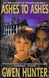 Ashes to ashes von Gwen Hunter