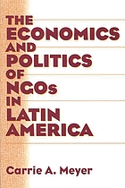 The economics and politics of NGOs in Latin America