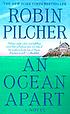 An ocean apart : [a novel] von Robin Pilcher
