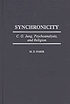 Synchronicity : C.G. Jung, psychoanalysis, and... 著者： M  D Faber