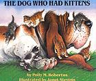 The dog who had kittens