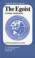 The egoist : an annotated text, backgrounds criticism
