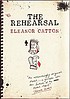 The rehearsal 著者：  Eleanor Catton 