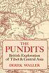 The Pundits : British exploration of Tibet and... von Derek J Waller