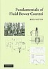 Fundamentals of fluid power control by J Watton