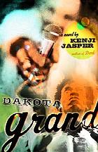 Dakota Grand : a novel