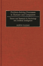 Problem-solving processes in humans and computers : theory and research in psychology and artificial intelligence