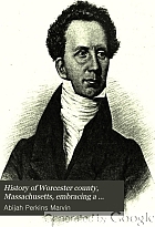 History of Worcester county, Massachusetts, embracing a comprehensive history of the county from its first settlement to the present time, with a history and description of its cities and towns.