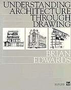 Understanding architecture through drawing