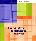 Toward a comparative institutional analysis