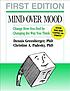 Mind over mood : change how you feel by changing... by  Dennis Greenberger 