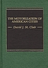 The motorization of American cities