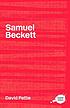 The complete critical guide to Samuel Beckett von David Pattie