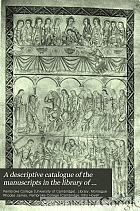 A descriptive catalogue of the manuscripts in the library of Pembroke College, Cambridge,