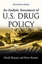 An analytic assessment of U.S. drug policy