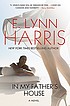 In my father's house by  E  Lynn Harris 