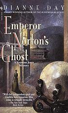 Emperor Norton's ghosts : a Fremont Jones mystery