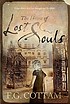 The house of lost souls 著者：  Francis Cottam 
