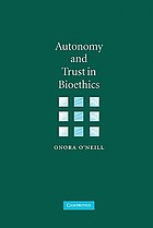 Autonomy and trust in bioethics