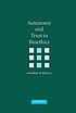 Autonomy and trust in bioethics