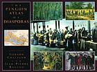 The Penguin atlas of diasporas