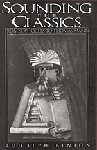 Sounding the classics : from Sophocles to Thomas Mann