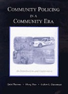 Community policing in a community era : an introduction and exploration