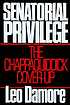 Senatorial privilege : the Chappaquiddick cover-up