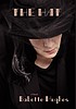 The hat : a novel by  Babette Hughes 