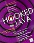 Hooked on Java : creating hot Web sites with Java... 著者：  Arthur Van Hoff 