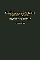 Special education's failed system : a question of eligibility