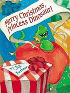 Merry Christmas, Princess Dinosaur