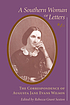 A Southern woman of letters : the correspondence... por Augusta J Evans