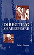 Directing Shakespeare : a scholar onstage de Sidney Homan