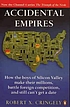 Accidental empires : how the boys of Silicon Valley... door Robert X Cringely