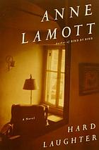 Hard laughter : a novel