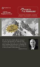 The 7 habits for managers : managing yourself, leading others, unleashing potential