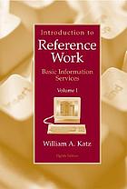 Introduction to reference work / Vol. I, Basic information services.
