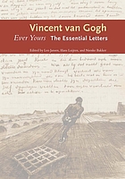 Ever yours. The essential letters. Vincent van Gogh.