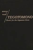 Tegotomono : music for the Japanese koto