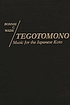 Tegotomono : music for the Japanese koto