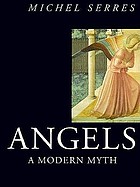 Angels, a modern myth