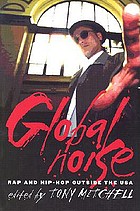 Global noise : rap and hip-hop outside the USA