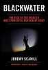 Blackwater : the rise of the world's most powerful... por Jeremy Scahill