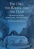 The owl, the raven & the dove : the religious meaning of the Grimms' magic fairy tales