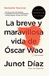 La breve y maravillosa vida de Óscar Wao de Junot Díaz