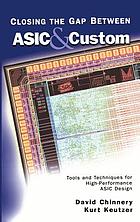 Closing the gap between ASIC & custom : tools and techniques for high-performance ASIC design