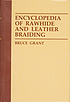 Encyclopedia of rawhide and leather braiding.