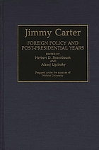Jimmy Carter : foreign policy and post-presidential years