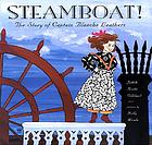 Captain Blanche Leathers : yes I am a steamboatman
